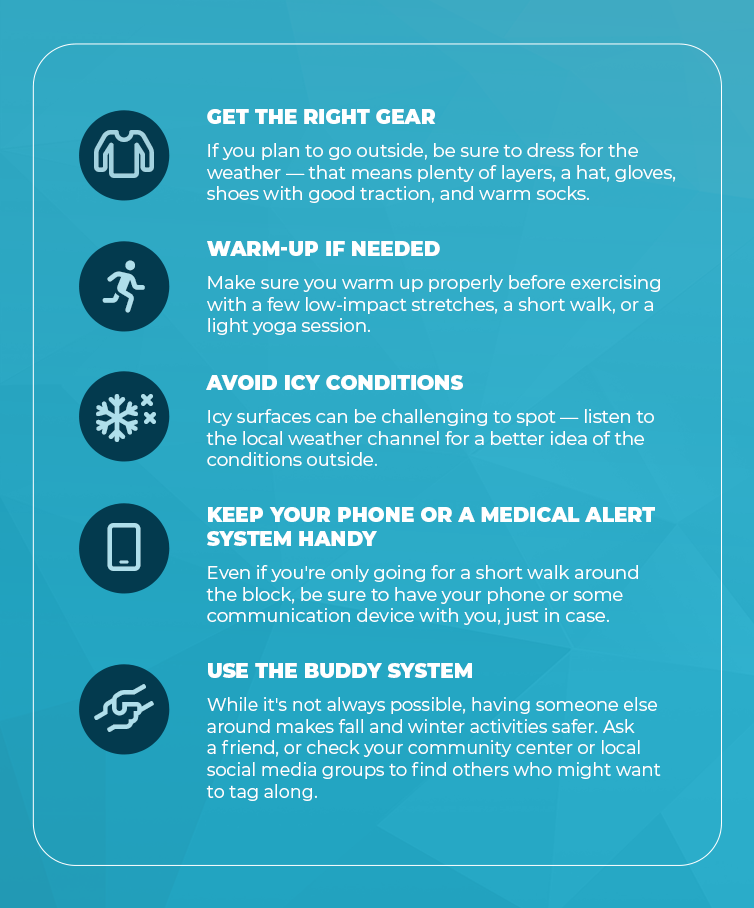 infographic listing tops for staying safe in cold weather activities - dressing in layers, doing proper warm-ups, avoiding icy conditions, keeping a phone or medical alert system close by, and using the buddy system